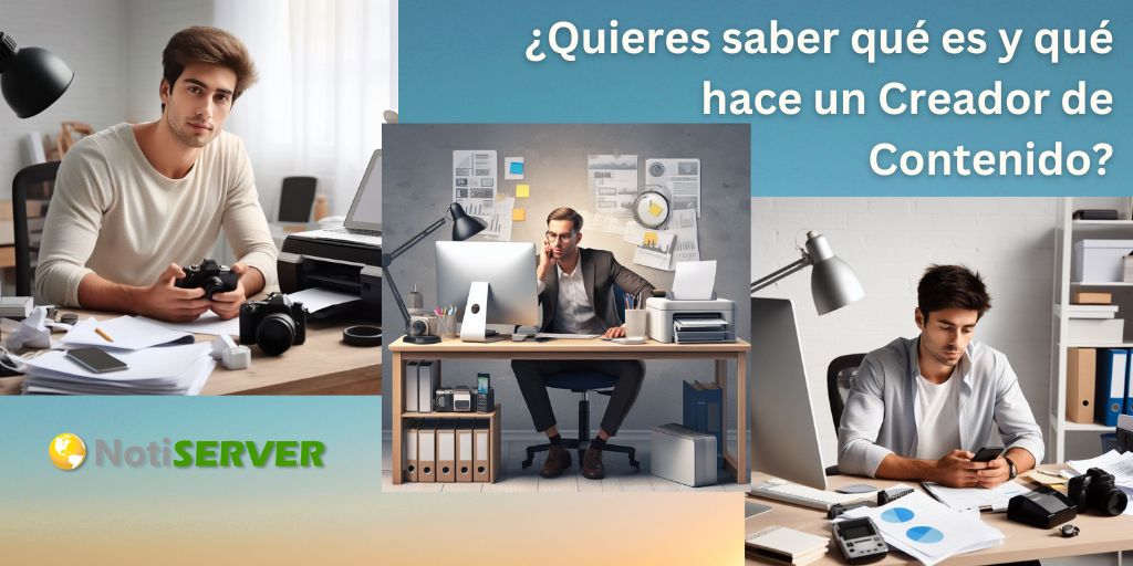 Qué es y qué hace un Creador de Contenido